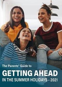Parents guide to getting ahead in the summer holidays 2021